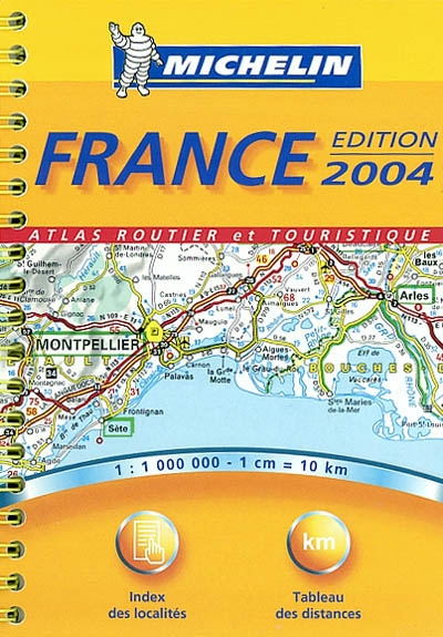 France : atlas routier et touristique : 2004