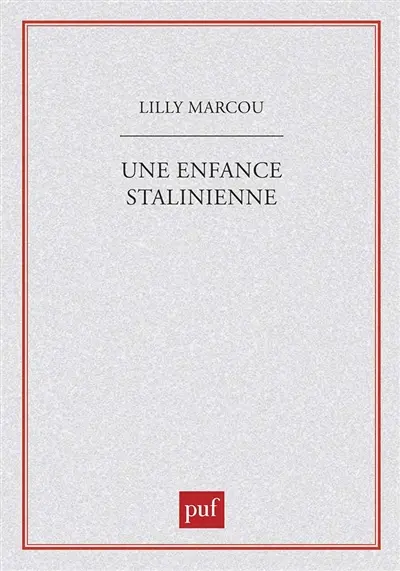 Une Enfance stalinienne