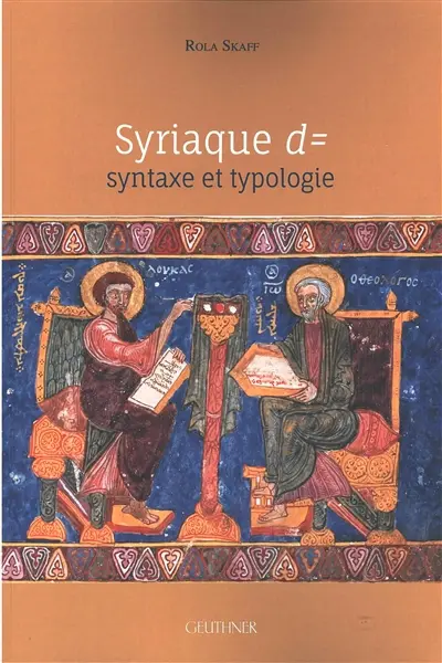 Syriaque d= : syntaxe et typologie Syriaque d= : syntaxe et typologie