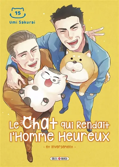 Le chat qui rendait l'homme heureux : et inversement. Vol. 15