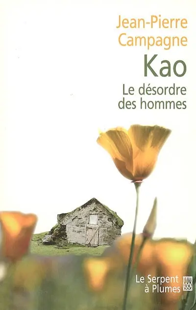 Kao : le désordre des hommes