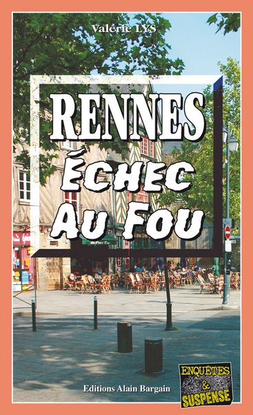 Rennes, échec au fou
