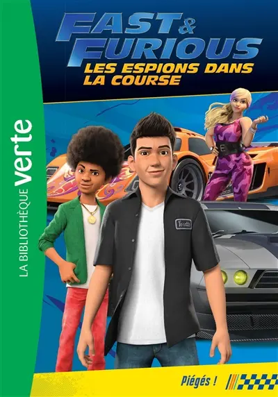 Fast & furious : les espions dans la course. Vol. 6. Piégés !