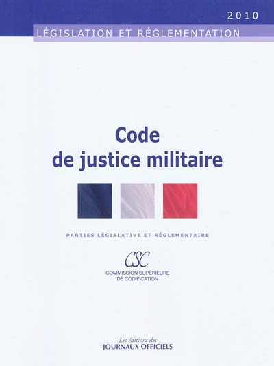 Code de justice militaire : parties législative et réglementaire