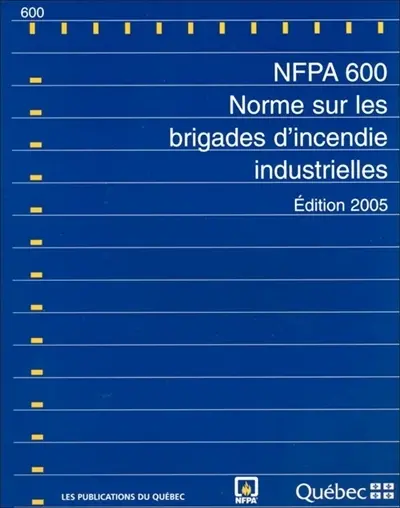 Norme sur les brigades d'incendie industrielles : NFPA 600