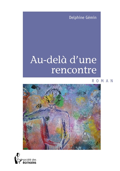 Au delà d'une rencontre