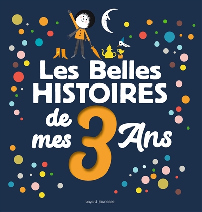 Les belles histoires de mes 3 ans
