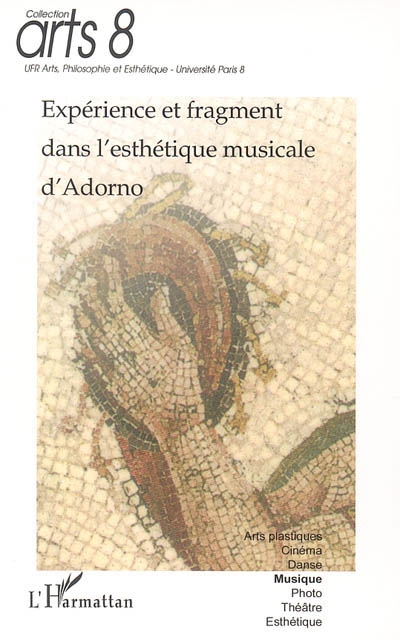 Expérience et fragment dans l'esthétique musicale d'Adorno
