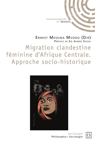Migration clandestine féminine d'afrique centrale. approche socio historique