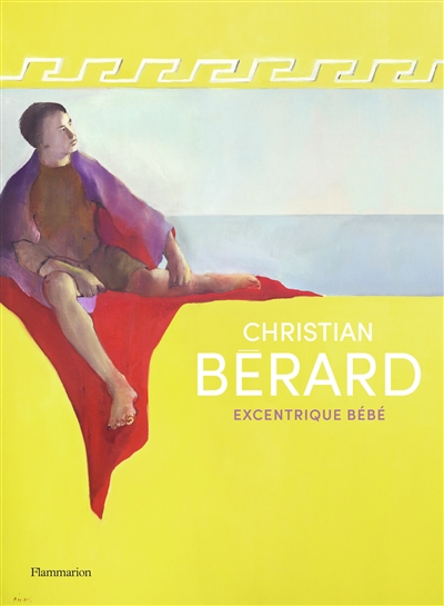 Christian Bérard : excentrique Bébé