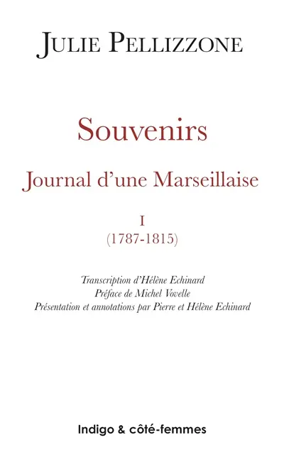 Souvenirs. Vol. 1. 1787-1815