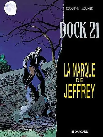 Dock 21. Vol. 5. La marque de Jeffrey