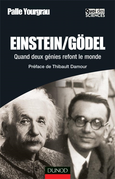 Einstein-Gödel : quand deux génies refont le monde