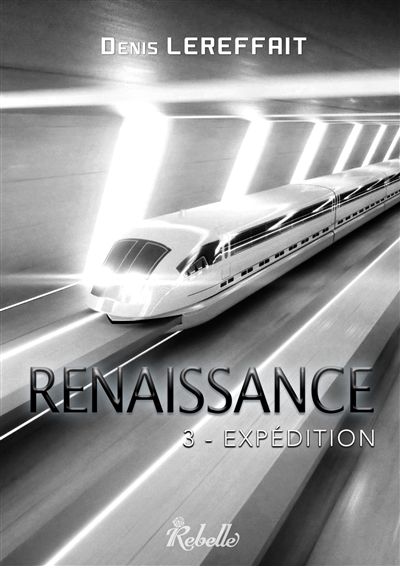 Renaissance. Vol. 3. Expédition
