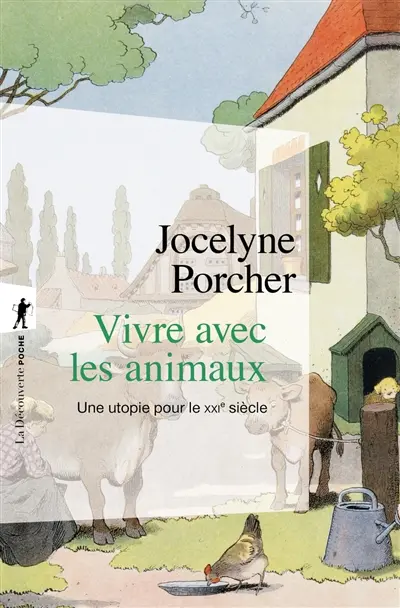 Vivre avec les animaux : une utopie pour le XXIe siècle