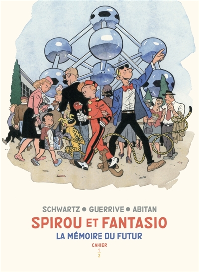 couverture du livre Spirou et Fantasio : cahiers. La mémoire du futur : cahier 1