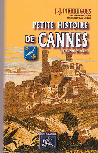 Petite histoire de Cannes à travers les âges