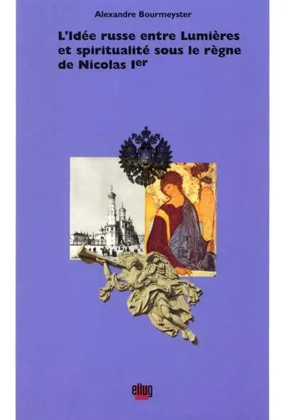 L'idée russe entre Lumières et spiritualité sous le règne de Nicolas Ier