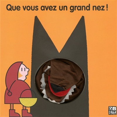 Que vous avez un grand nez!