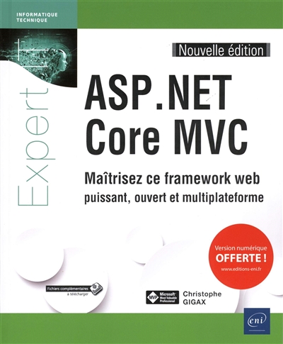 ASP.NET Core MVC : maîtrisez ce framework web puissant, ouvert et multiplateforme