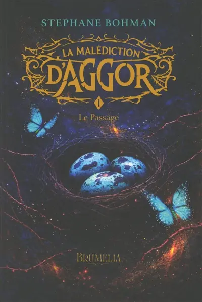 La malédiction d'Aggor. Vol. 1. Le passage