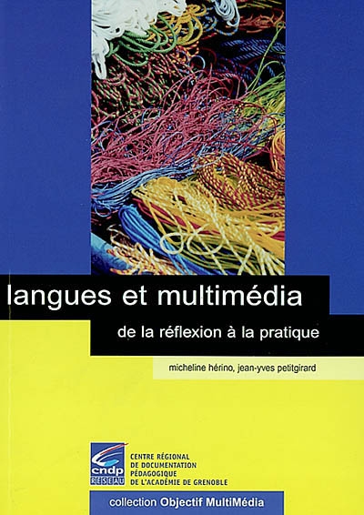 Langues et multimédia : de la réflexion à la pratique