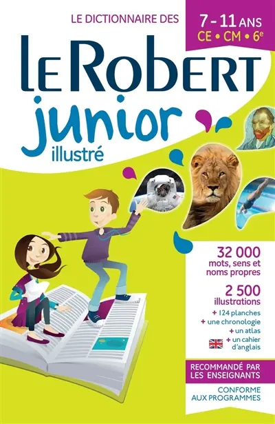 Le Robert junior illustré : le dictionnaire des 7-11 ans, CE-CM-6e