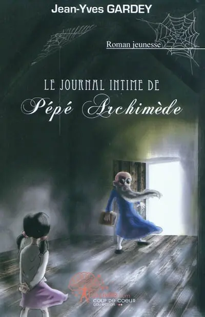 Le journal intime de pépé Archimède