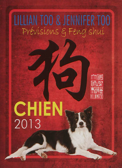 Chien 2013 : prévisions & feng shui