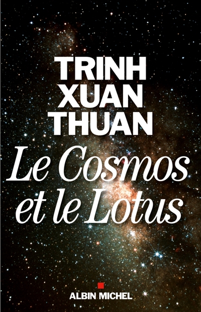 Le cosmos et le lotus : confessions d'un astrophysicien