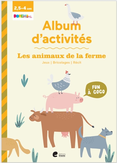 Les animaux de la ferme : album d'activités 2,5-4 ans