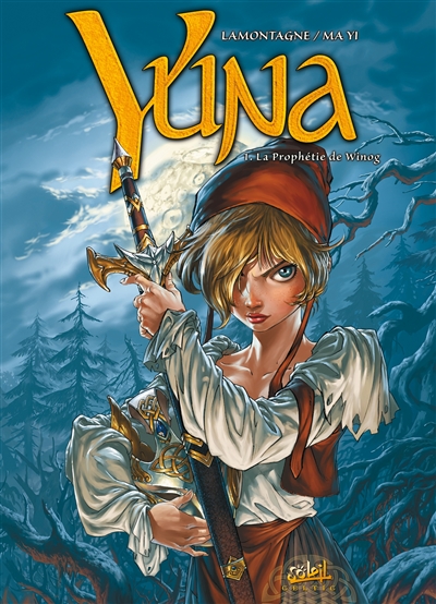 Yuna. Vol. 1. La prophétie de Winog