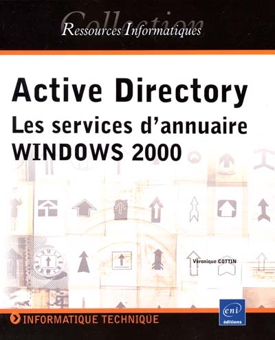 Active Directory : les services d'annuaire Windows 2000
