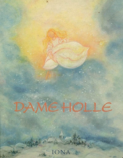 Dame Holle : un livre d'images animées