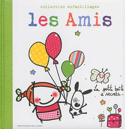 Les amis : la petite boîte à secrets...