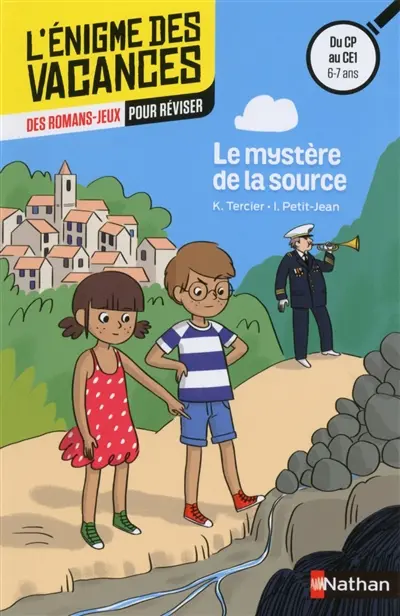 Le mystère de la source : des romans-jeux pour réviser : du CP au CE1, 6-7 ans