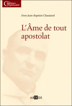 L'âme de tout apostolat