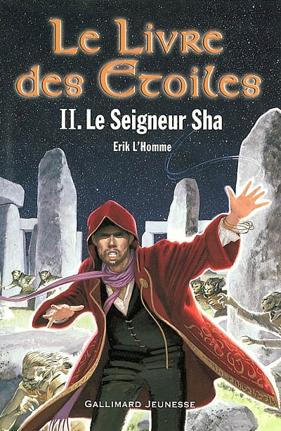 Le livre des étoiles. 2, Le seigneur Sha