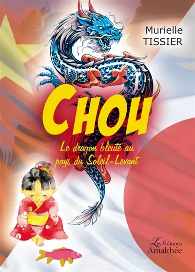 Chou Le dragon bleuté au pays du Soleil-Levant