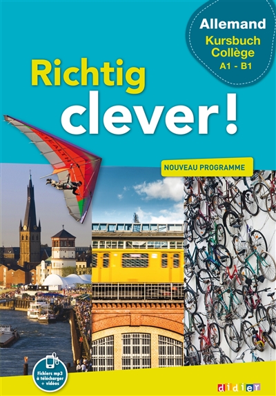 Richtig clever ! allemand Kursbuch collège, A1-B1 : nouveau programme