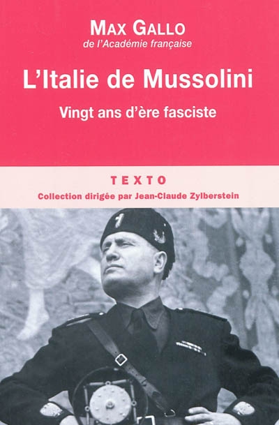 L'Italie de Mussolini : vingt ans d'ère fasciste
