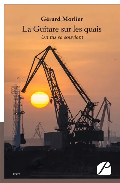 La Guitare sur les quais : Un fils se souvient