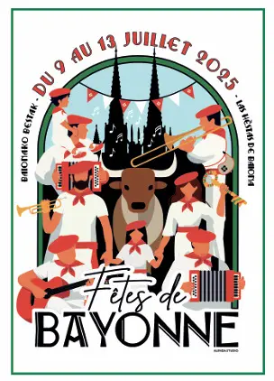 Les fêtes de Bayonne en poche : du 9 au 13 juillet 2025. Baionako bestak. Las hèstas de Baiona
