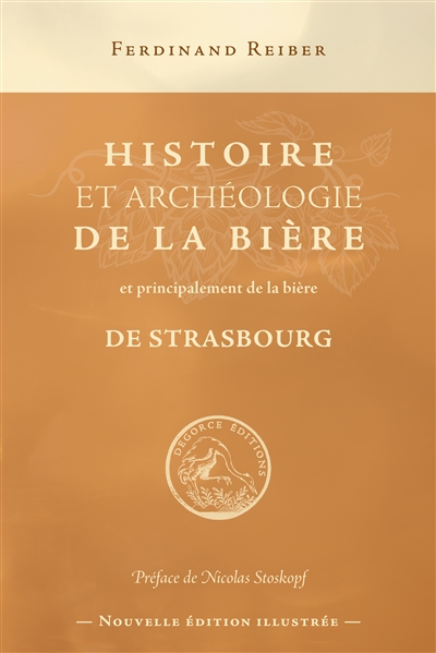 Histoire et archéologie de la bière et principalement de la bière de Strasbourg
