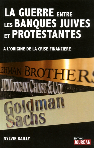 La guerre entre les banques juives et protestantes : à l'origine de la crise financière