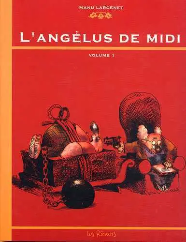 L'angélus de midi. Vol. 1