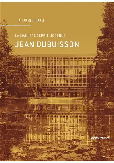 Jean Dubuisson : la main et l'esprit moderne