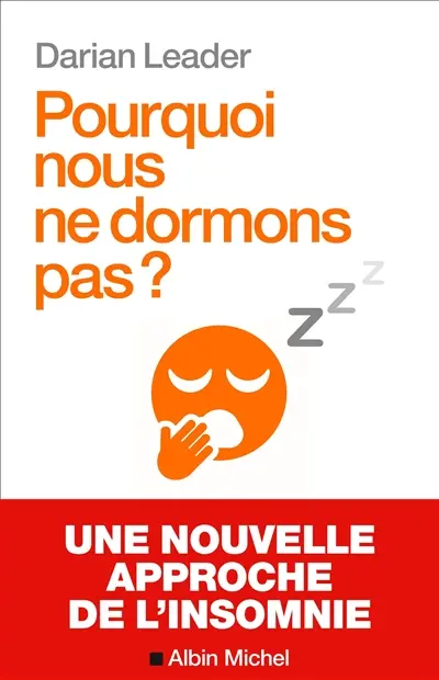 Pourquoi nous ne dormons pas ?
