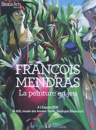 François Mendras : la peinture en jeu
