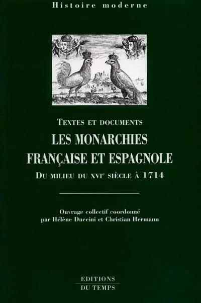 Les monarchies française et espagnole : du milieu du XVIe siècle à 1714